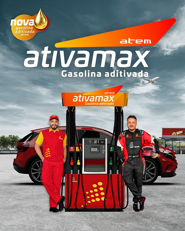Ativamax, a gasolina aditivada da Atem