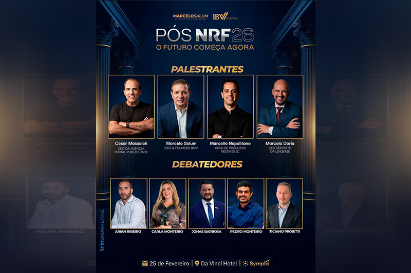 Especialistas que estarão presentes na Pós NRF 2026: debate sobre varejo (Imagem: Divulgação)