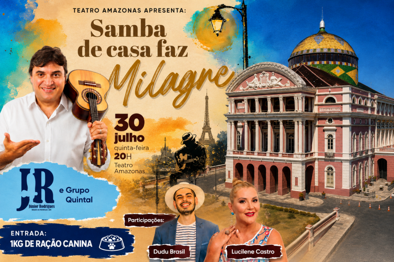 Samba de Casa Faz Milagre - Teatro Amazonas